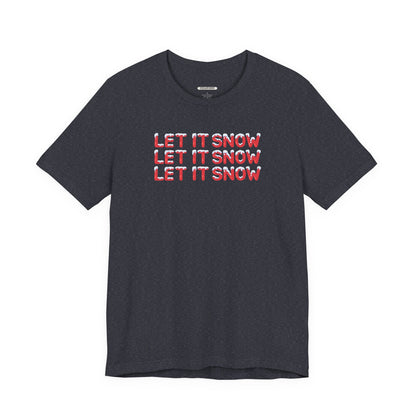 Let It Snow Graphic T-Shirt