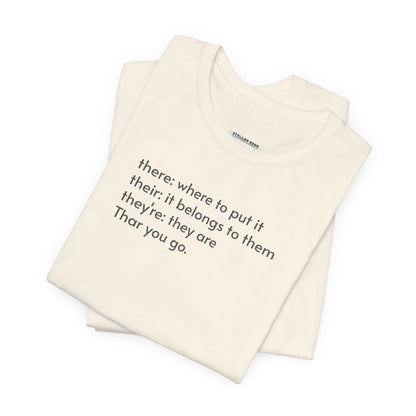 There, Their, They're, and Thar T-Shirt