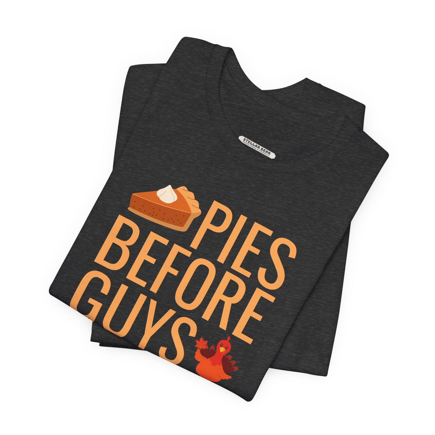 Pies Before Guys Graphic T-Shirt