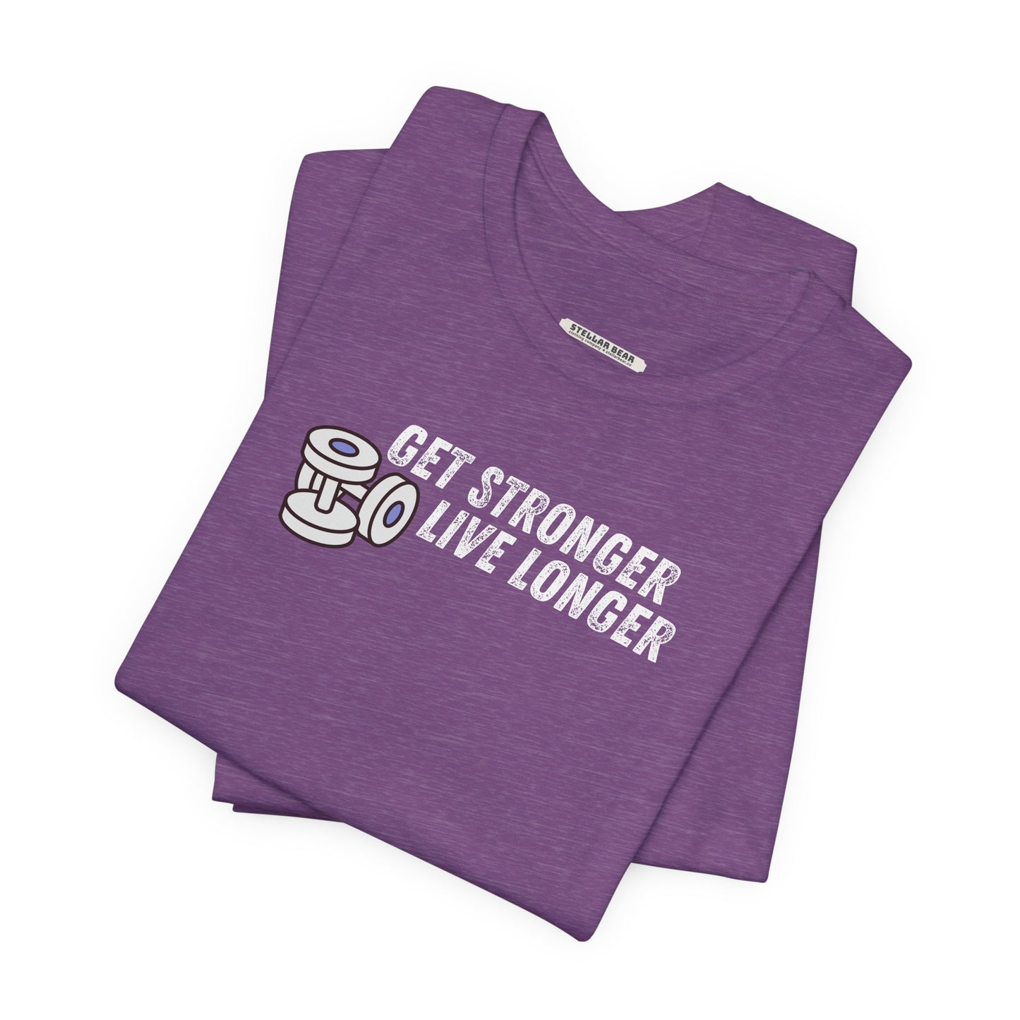 Get Stronger Live Longer Graphic T-Shirt