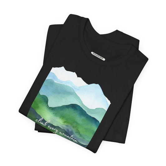 Climb Every Mountain Graphic T-Shirt