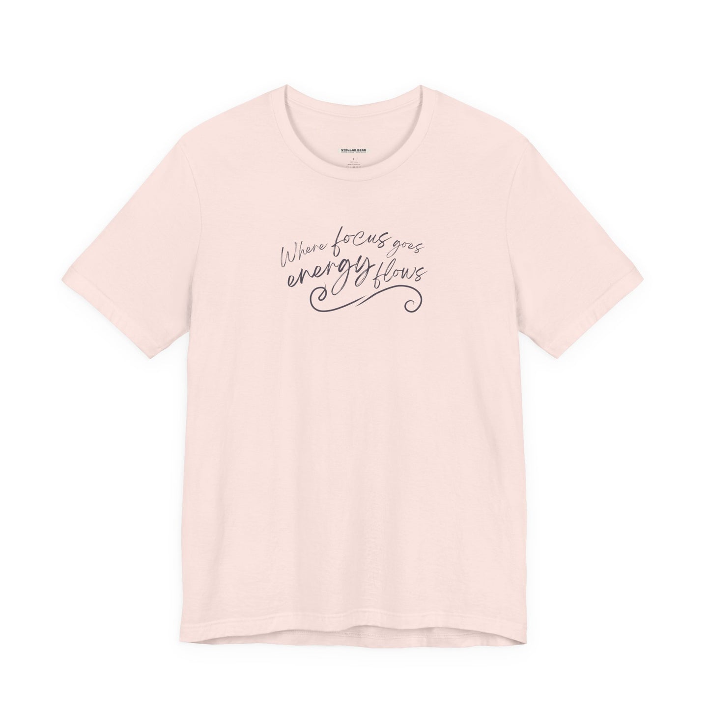Where Focus Goes Energy Flows Graphic T-Shirt