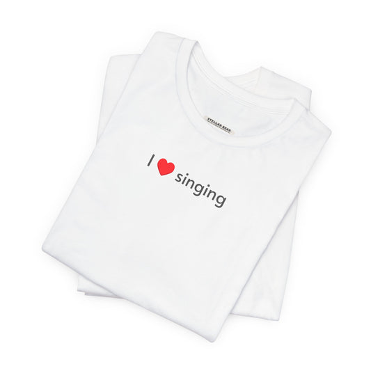 I Love Singing Minimalist Style T-Shirt