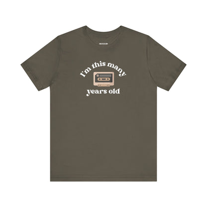 I'm This Many Years Old (Cassette Tape) Graphic T-Shirt
