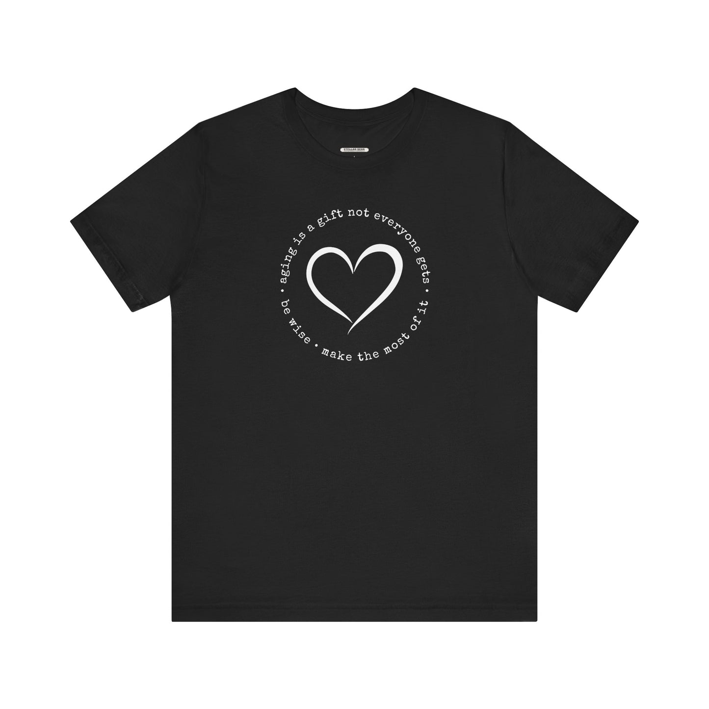 Aging is a Gift Not Everyone Gets, Heart Version Graphic T-Shirt