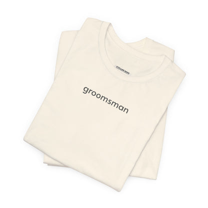 Groomsman Minimalist Style T-Shirt for Bachelor Party, Wedding Rehearsal, Wedding