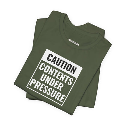 Caution, Contents Under Pressure Graphic T-Shirt