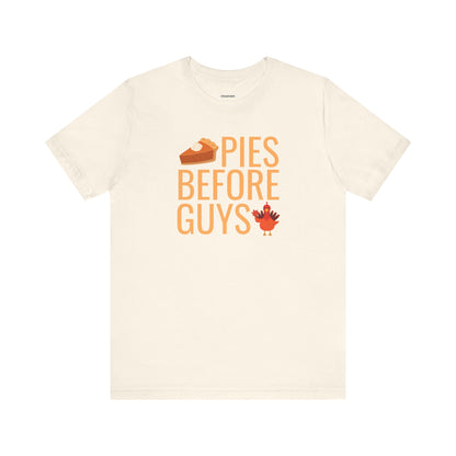 Pies Before Guys Graphic T-Shirt