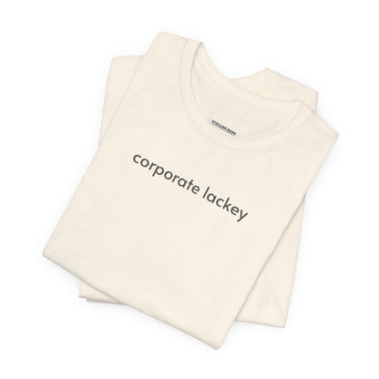 Corporate Lackey T-Shirt