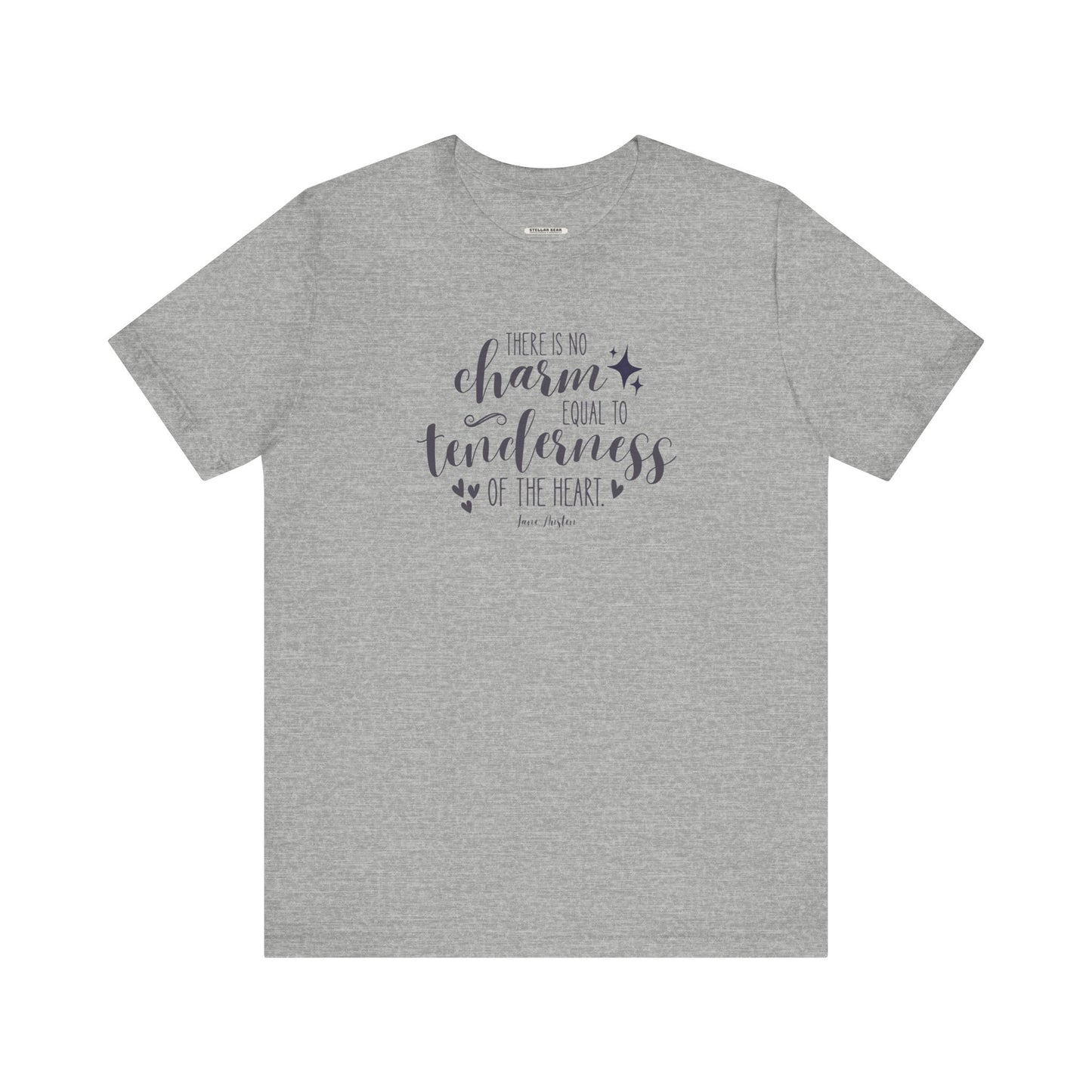 There Is No Charm Equal to Tenderness of the Heart Quote T-Shirt (Jane Austen)