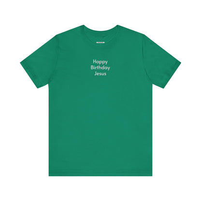 Happy Birthday Jesus Minimalist Style T-Shirt