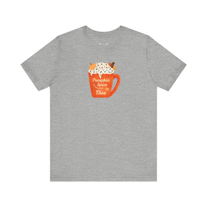 Pumpkin Spice and Everything Nice Graphic T-Shirt