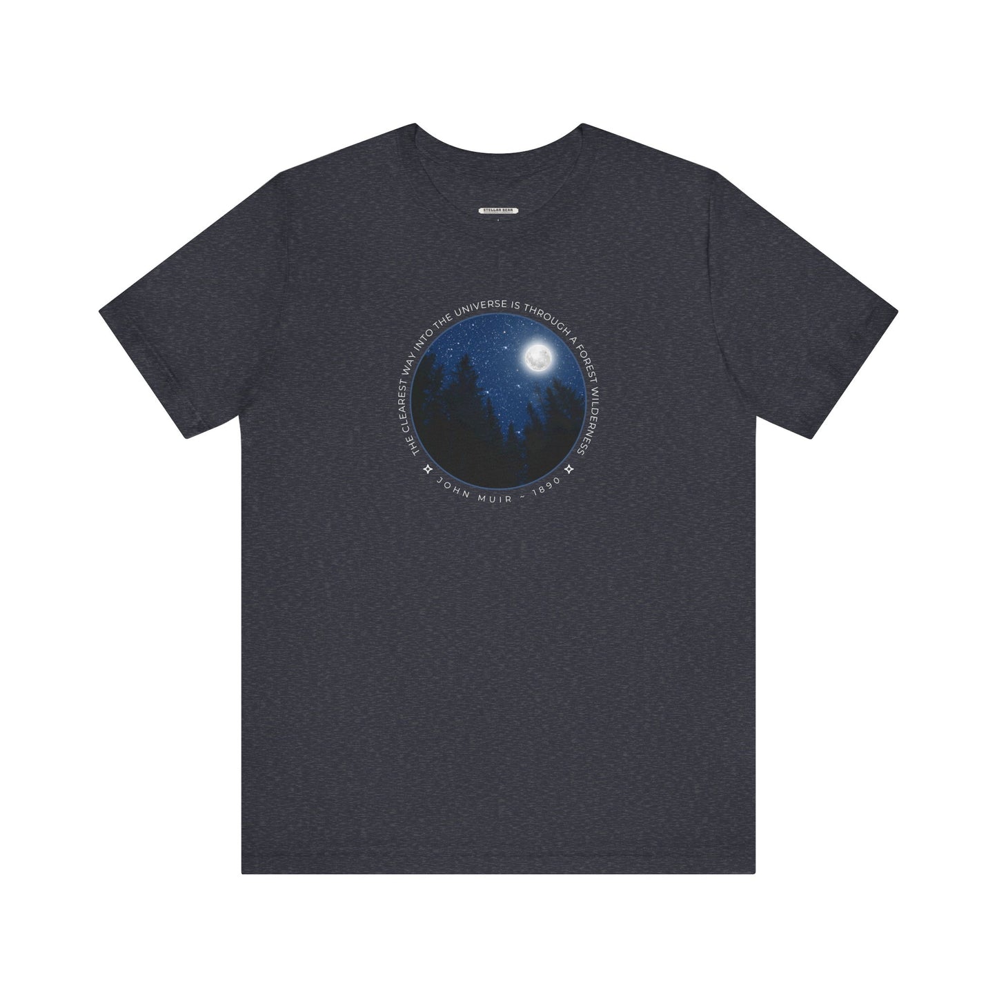 The Clearest Way Into the Universe Is Through a Forest Wilderness Graphic T-Shirt (John Muir)