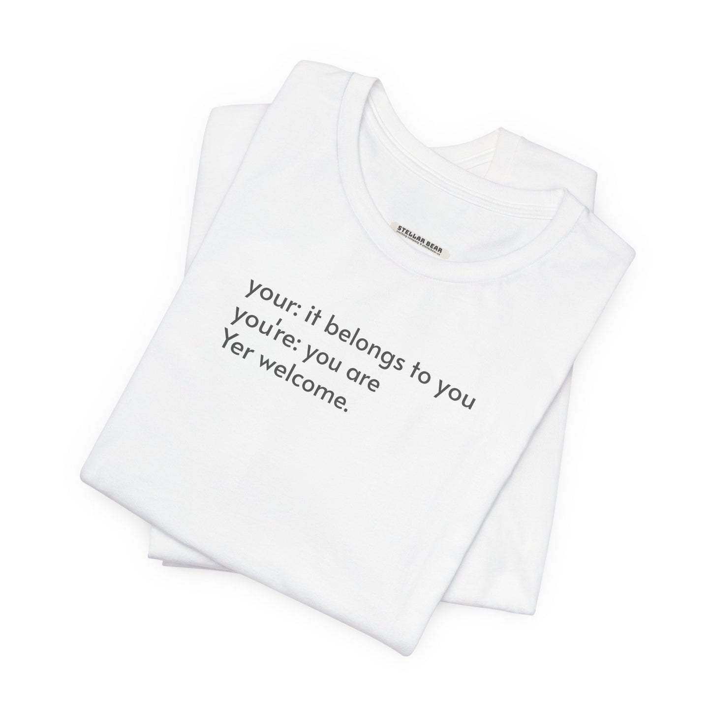 Your, You're, and Yer T-Shirt