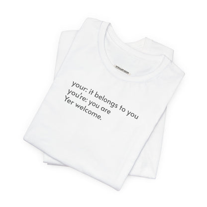 Your, You're, and Yer T-Shirt