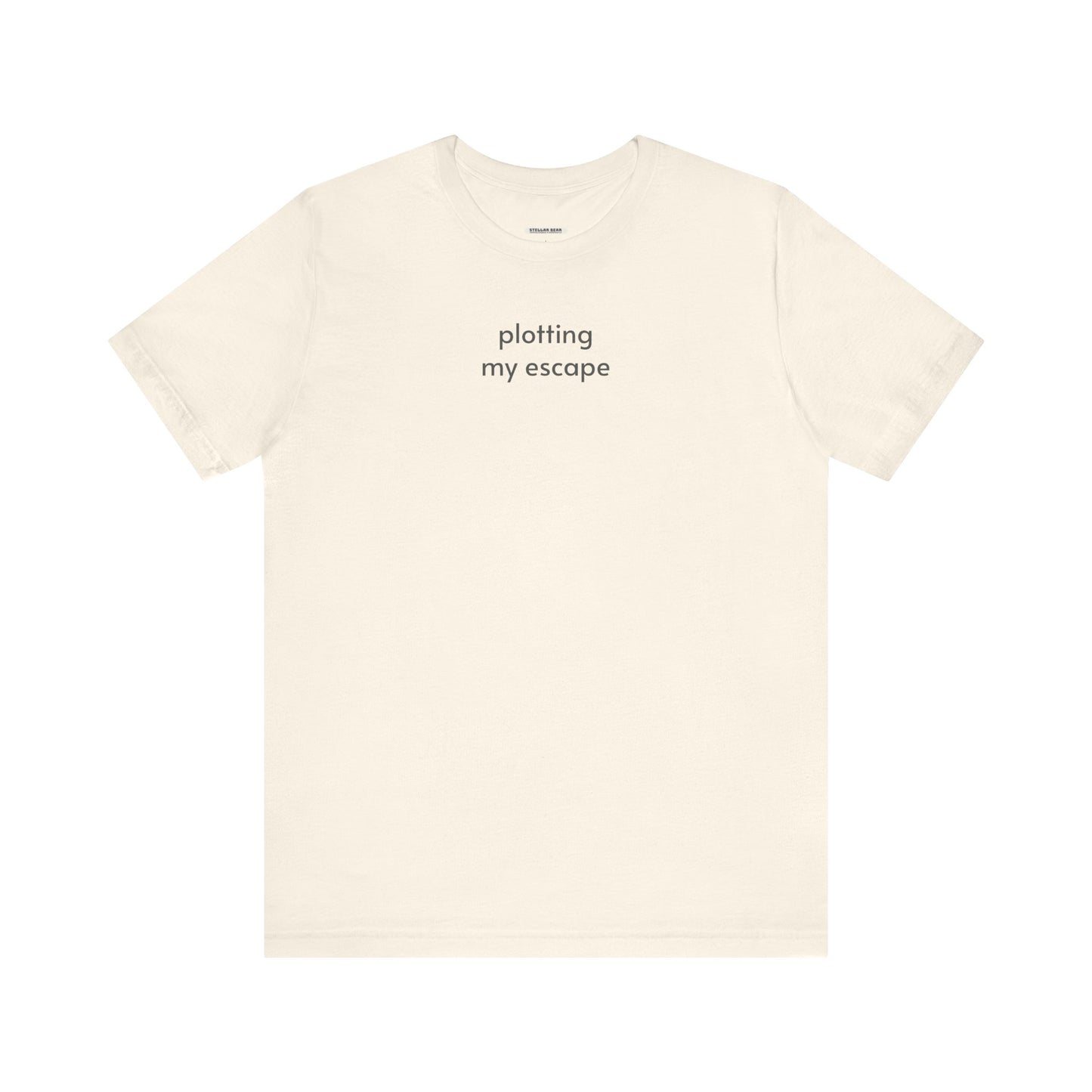 Plotting My Escape T-Shirt