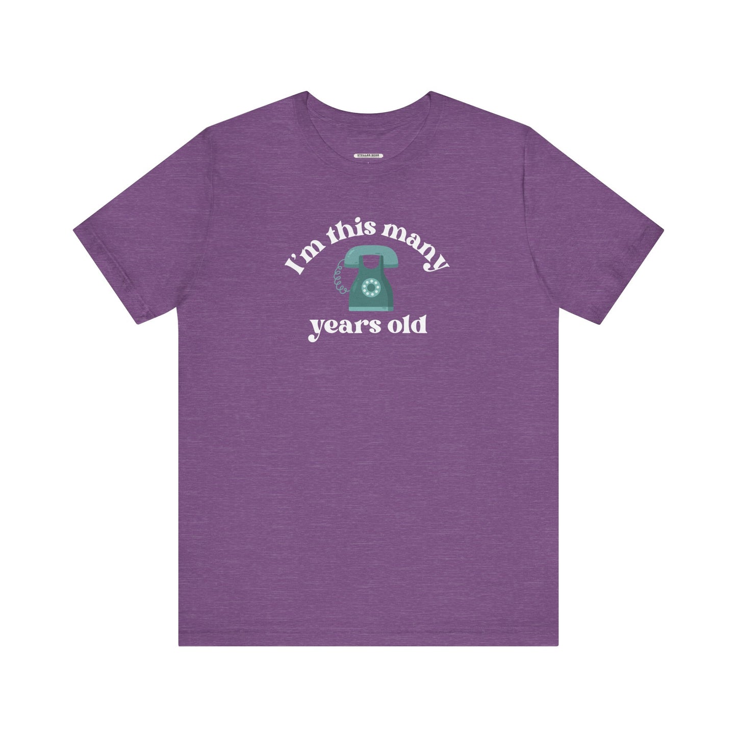I'm This Many Years Old (Telephone) Graphic T-Shirt