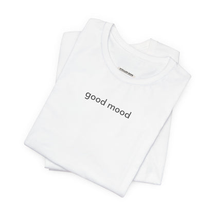 Good Mood T-Shirt