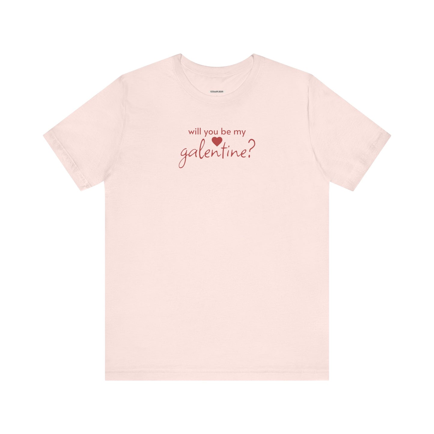 Will You Be My Galentine? Graphic T-Shirt