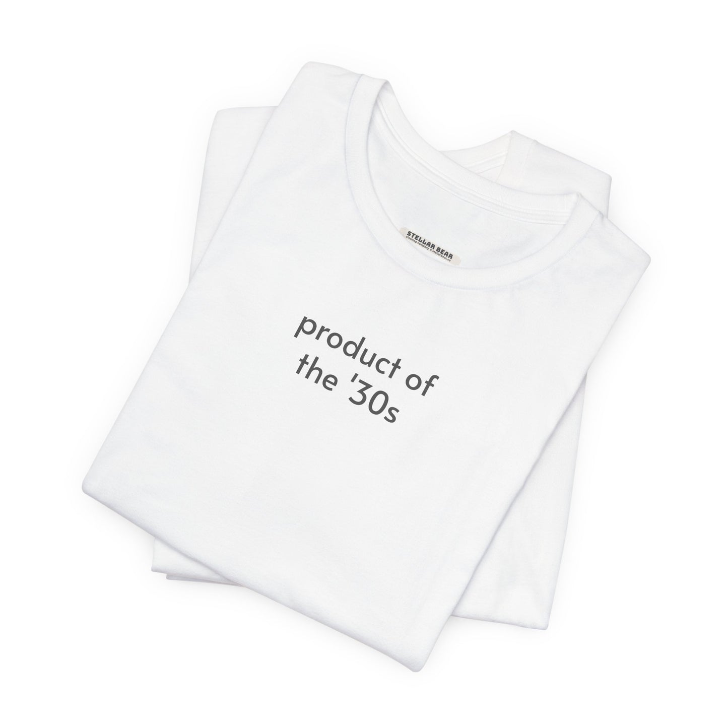 Product of the '30s Minimalist Style T-Shirt