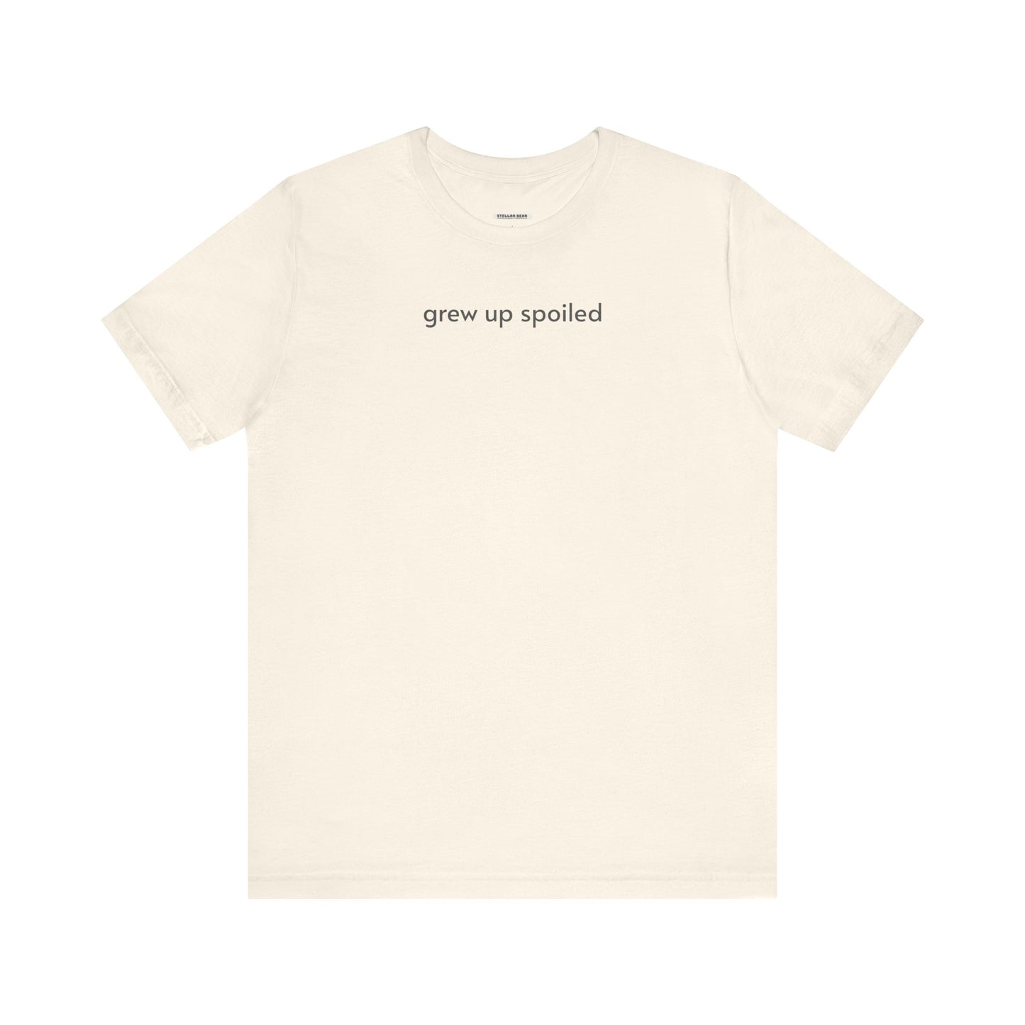 Grew Up Spoiled T-Shirt