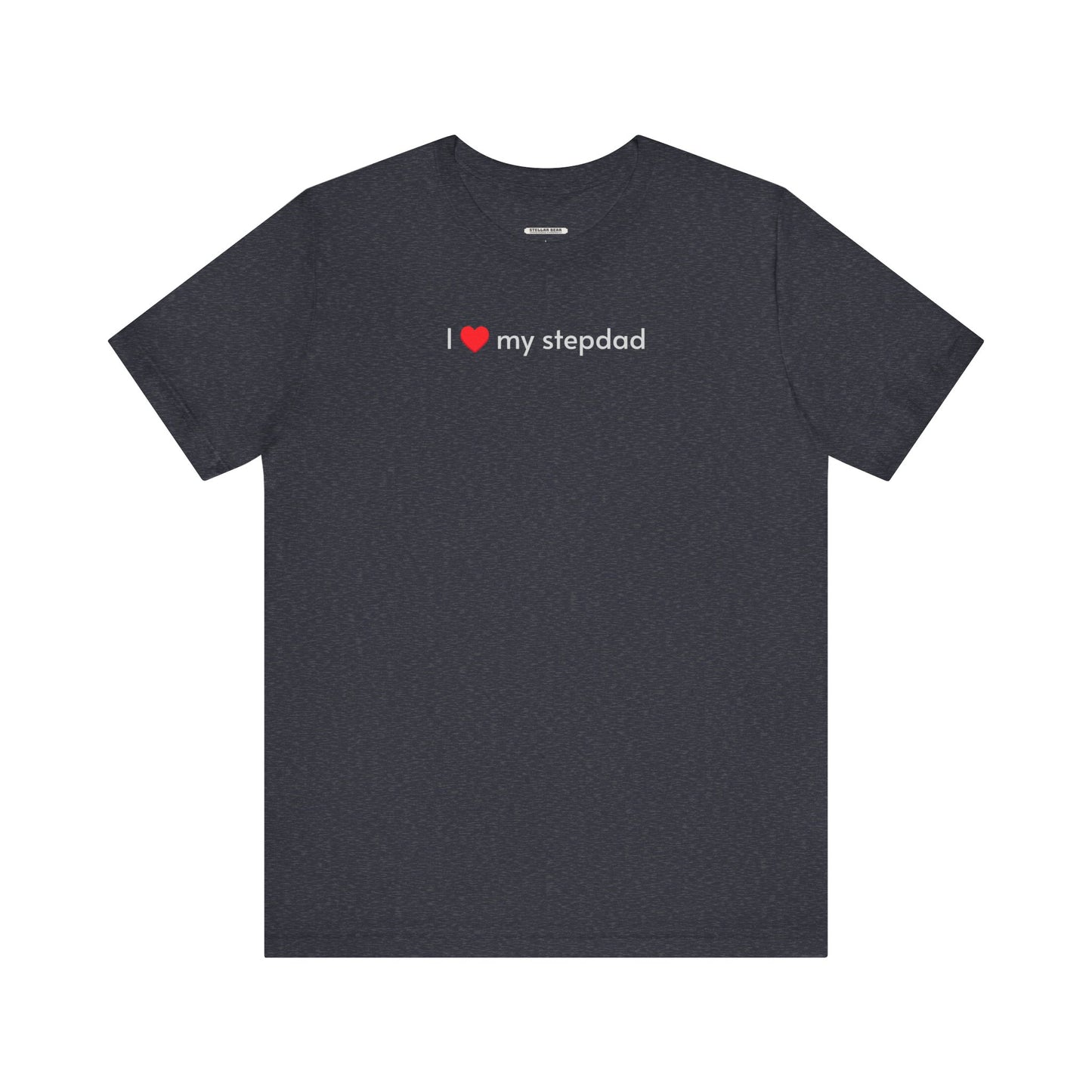 I Love My Stepdad Minimalist Style T-Shirt