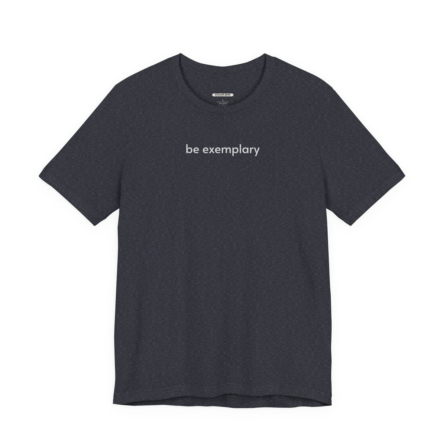 Be Exemplary Minimalist Style T-Shirt