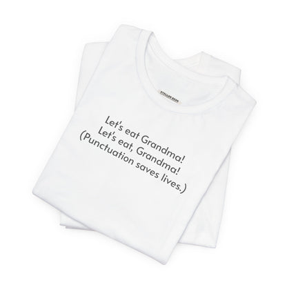 Punctuation Saves Lives Minimalist Style T-Shirt