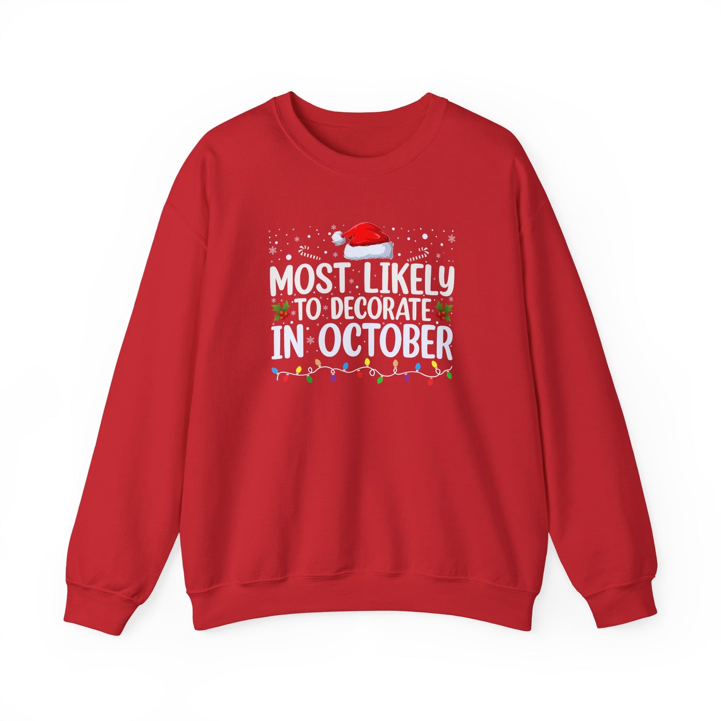 Most Likely to Decorate in October Graphic Sweatshirt