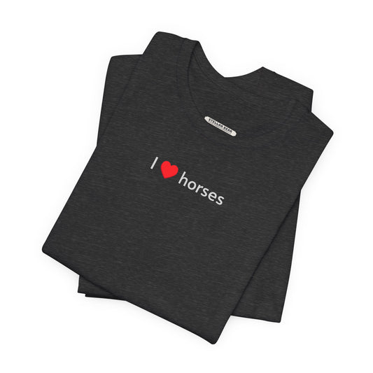 I Love Horses Minimalist Style T-Shirt