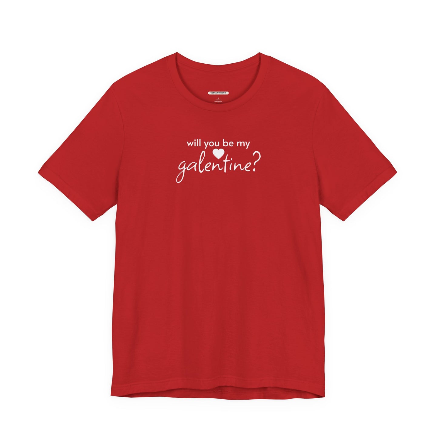 Will You Be My Galentine? Graphic T-Shirt