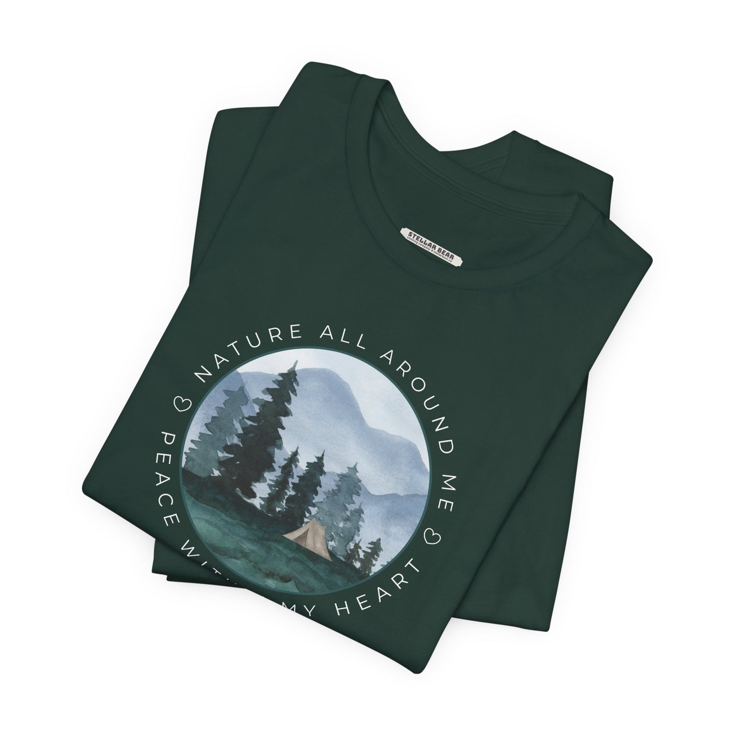 Nature All Around Me, Peace Within My Heart (w/ Tent) Graphic T-Shirt