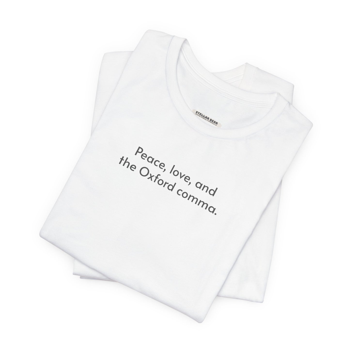 Peace, Love, and the Oxford Comma Minimalist Style T-Shirt