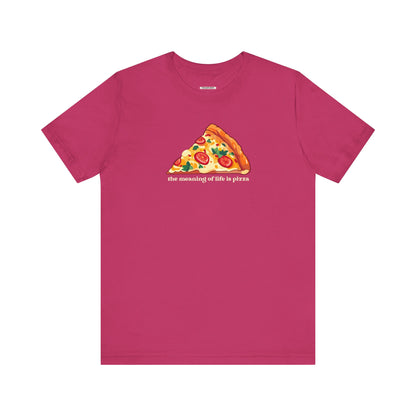 The Meaning of Life is Pizza Graphic T-Shirt