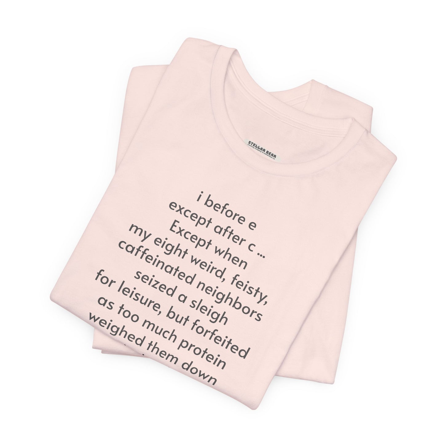 I Before E Minimalist Style T-Shirt