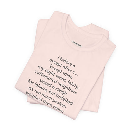 I Before E Minimalist Style T-Shirt