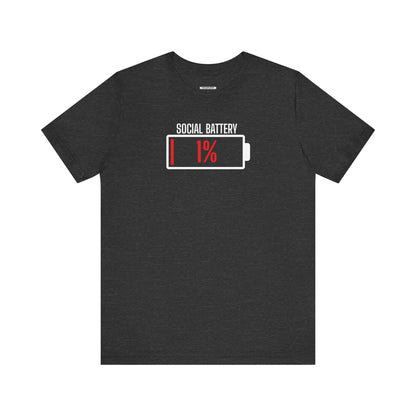 Social Battery 1% Graphic T-Shirt