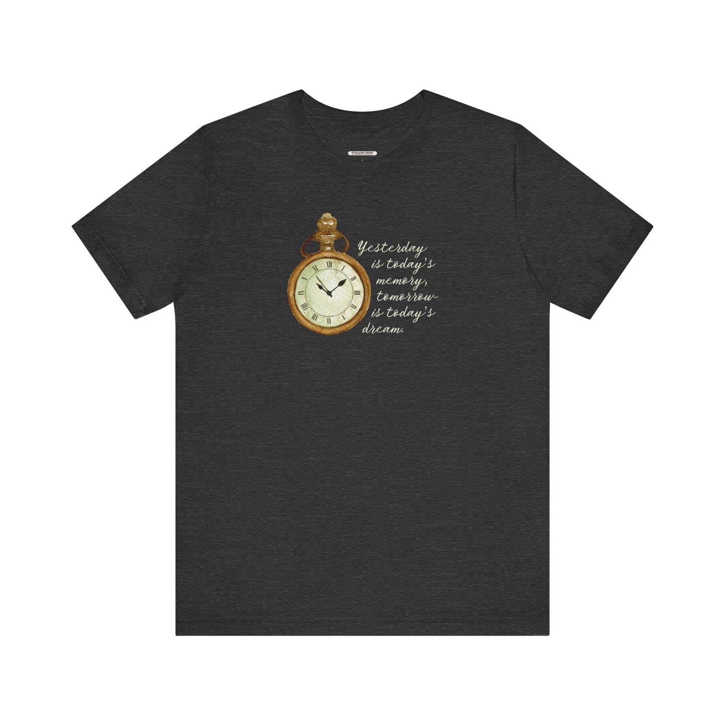 Yesterday is Today's Memory, Tomorrow is Today's Dream Pocketwatch Vintage Objects Graphic T-Shirt