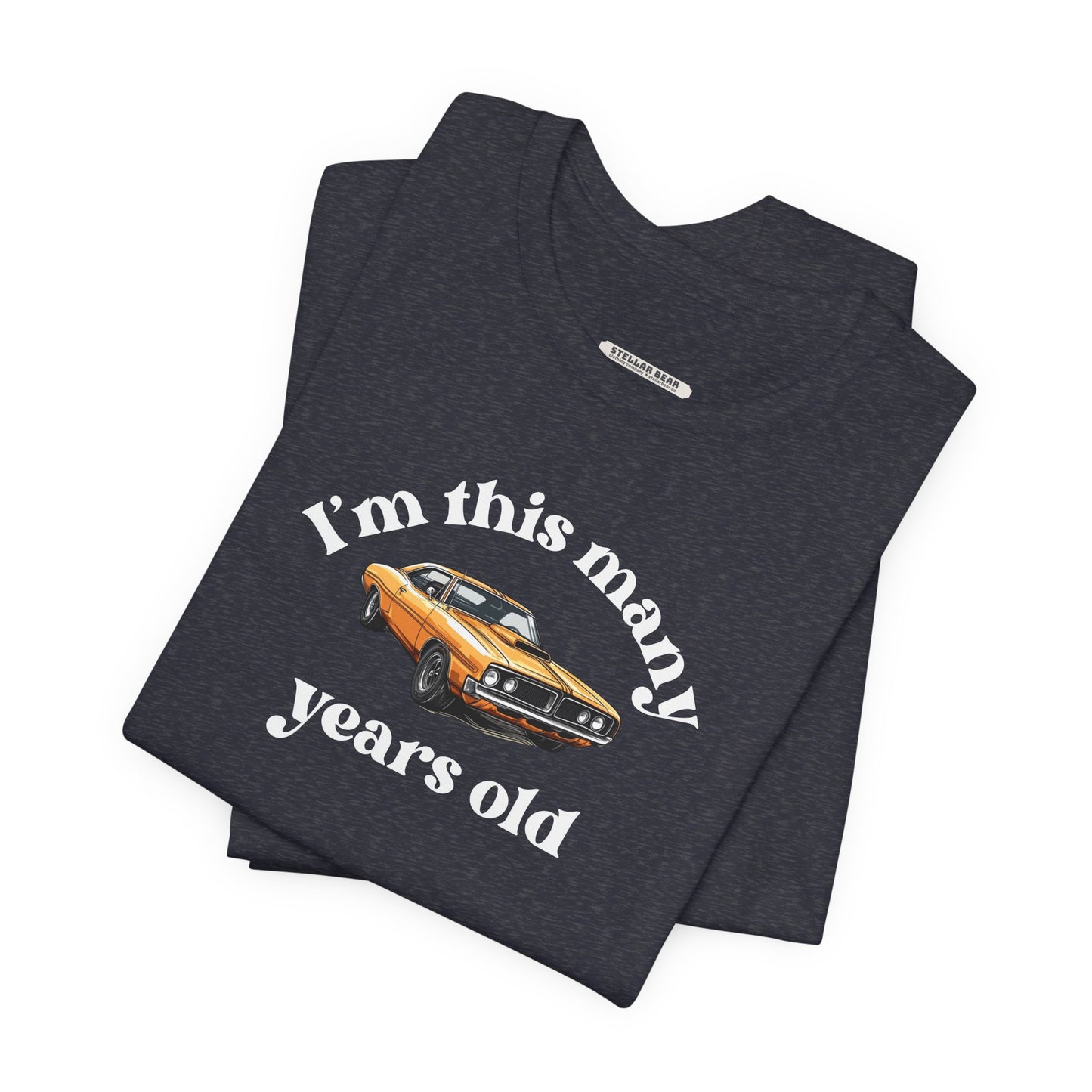 I'm This Many Years Old (Muscle Car) Graphic T-Shirt