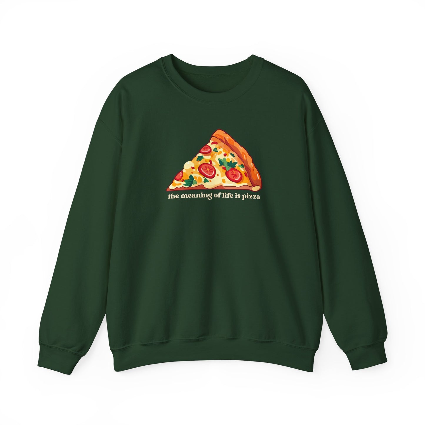 The Meaning of Life is Pizza Graphic Sweatshirt