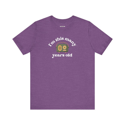 I'm This Many Years Old (Radio) Graphic T-Shirt