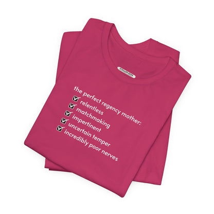 The Perfect Regency Mother Checklist T-Shirt (Jane Austen)