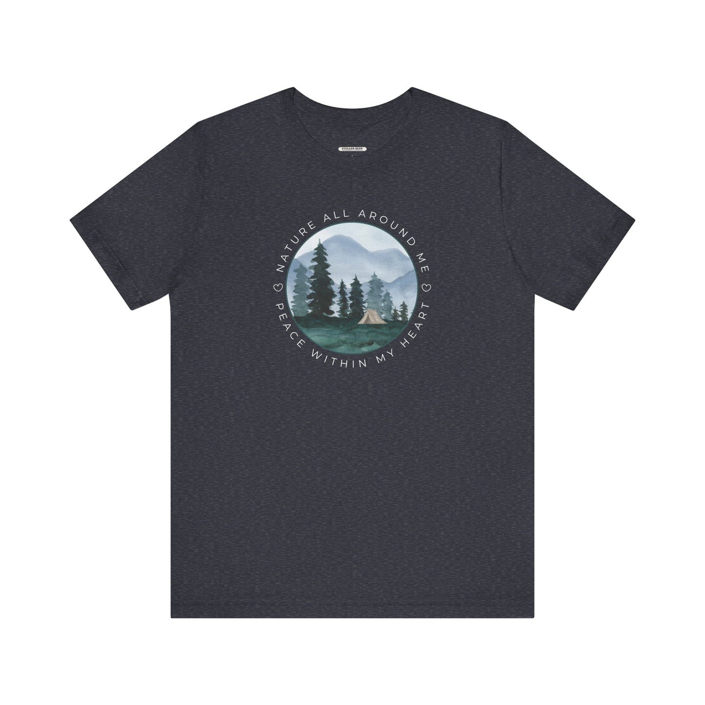 Nature All Around Me, Peace Within My Heart (w/ Tent) Graphic T-Shirt