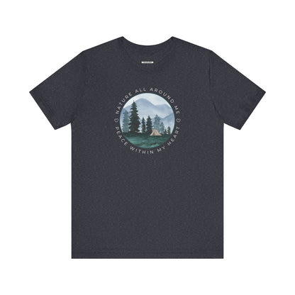 Nature All Around Me, Peace Within My Heart (w/ Tent) Graphic T-Shirt