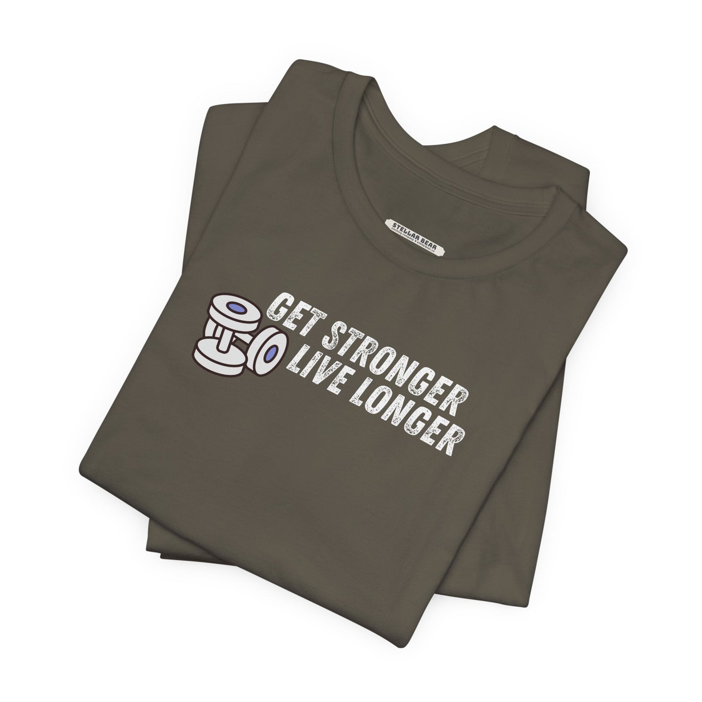 Get Stronger Live Longer Graphic T-Shirt