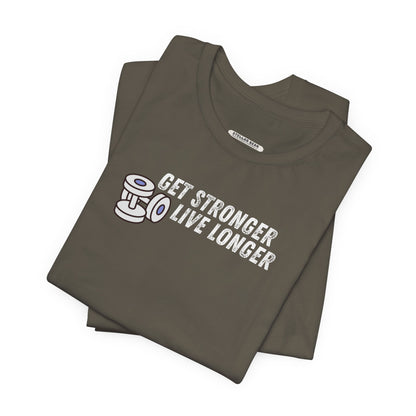 Get Stronger Live Longer Graphic T-Shirt