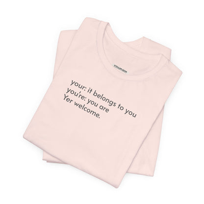 Your, You're, and Yer T-Shirt