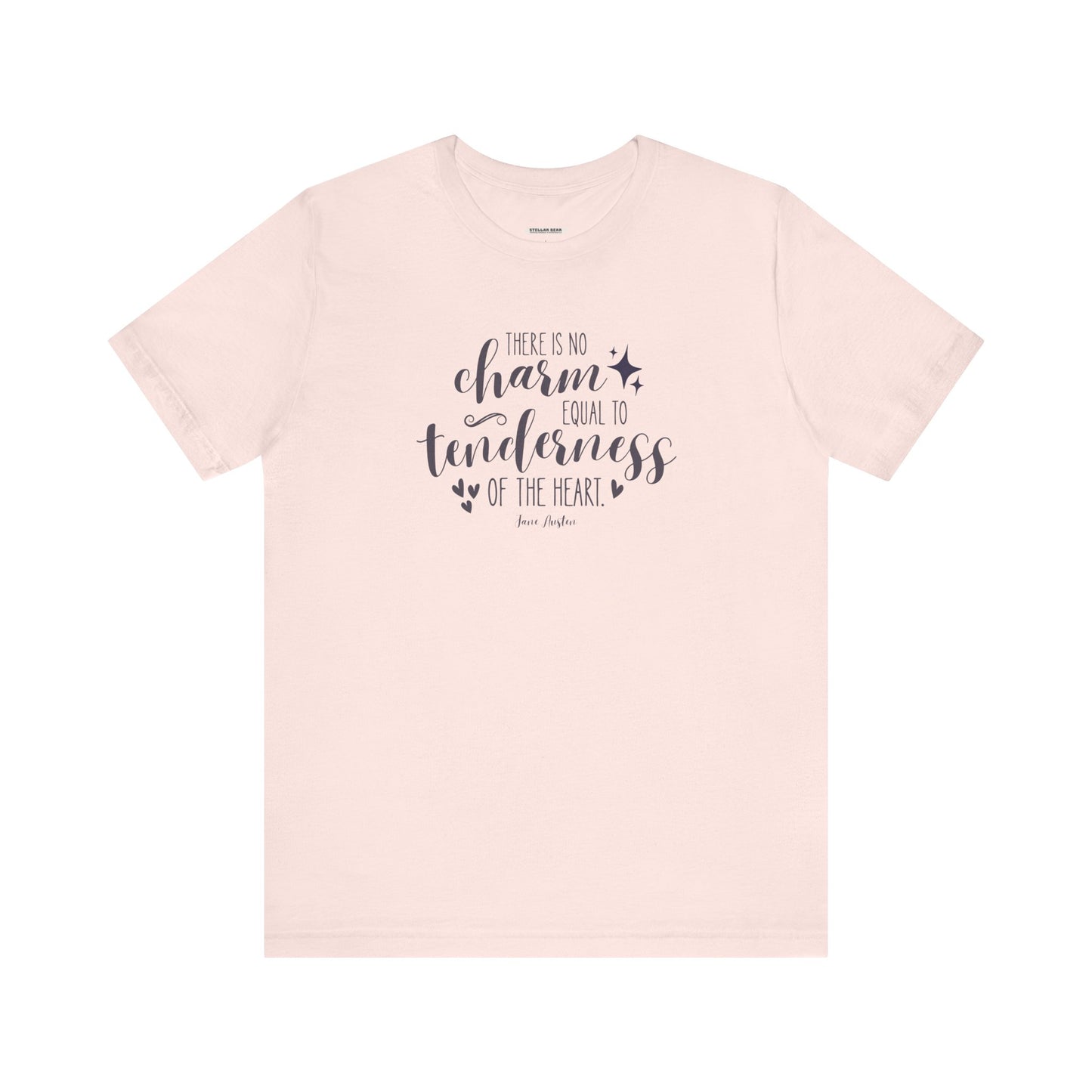 There Is No Charm Equal to Tenderness of the Heart Quote T-Shirt (Jane Austen)