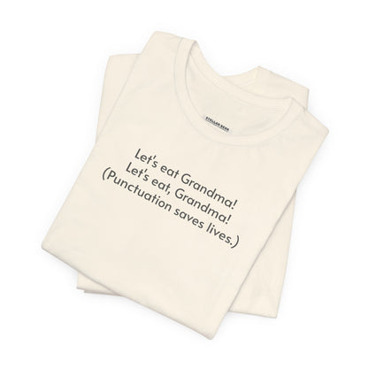 Punctuation Saves Lives Minimalist Style T-Shirt