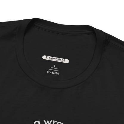 I'm a Wrapper Minimalist Style T-Shirt